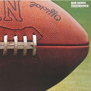 Touchdown / Bob James 1978年
