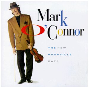 (The New Nashville Cats / Mark O'Connor" 1991年)