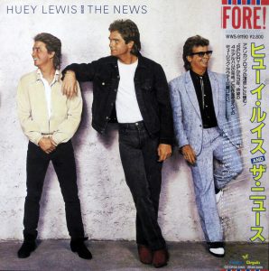 ("FORE! / Huey Lewis And The News" 1986年)