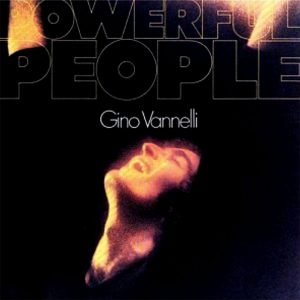 ("Powerful People / Gino Vannelli" 1974年)
