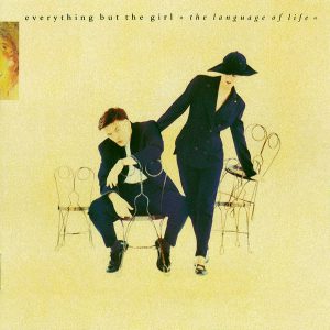 ("The Language of Life / Everything But The Girl" 1990年)