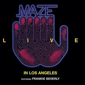 (Live in Los Angeles (feat. Frankie Beverly) / Maze" 1986年)
