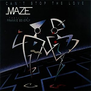("Can't Stop the Love / Maze" 1985年)