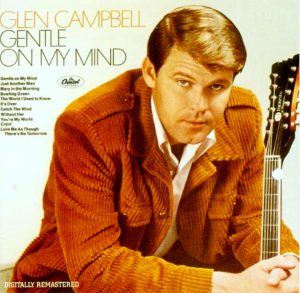 ("Gentle On My Mind / Glen Campbell" 1967年)