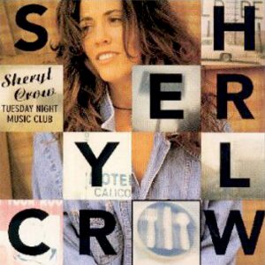 ("Tuesday Night Music Club / Sheryl Crow" 1993年)