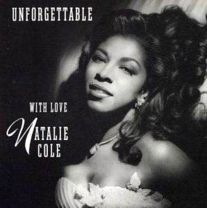 ("Unforgettable, With Love / NATALIE COLE" 1991年)