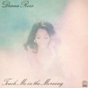Touch Me in the Morning / Diana Ross 1973