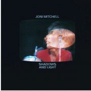 Shadows And Light / Joni Mitchel 1980