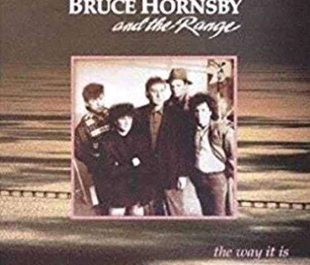 "The way it is / Bruce Hornsby & The Range" 1986年