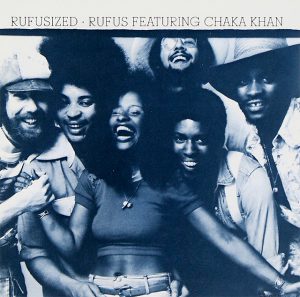 ("Rufusized / Rufus featuring Chaka Khan" 1974年)
