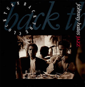 ("Turn Back The Clock / Johnny Hates Jazz" 1986年)