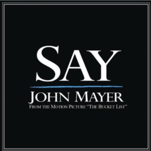 ("Say / John Mayer" 2007年)