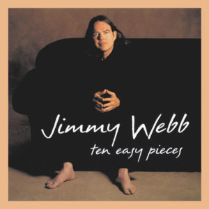 ("Ten Easy Pieces / Jimmy Webb" 1996年)