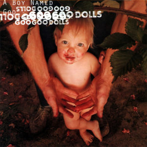 ("A Boy Named Goo / Goo Goo Dolls" 1995年)