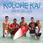 ("This Is the Life / Kolohe Kai" 2009年)