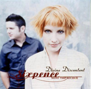 ("Divine Discontent / Sixpence NONE THE RICHER" 2002年)
