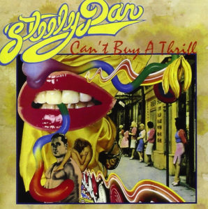 ("Can't Buy A Thrill / Steely Dan" 1972年)