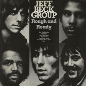 ("Rough and Ready / Jeff Beck Group" 1971年)